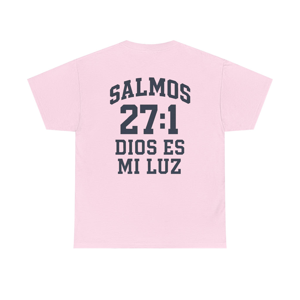 Dios es mi luz. — Salmos 27:1 | Tee
