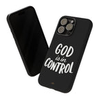 God is in Control | Phone Case