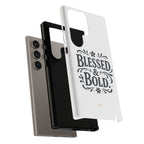 Bold & Blessed | Phone Case