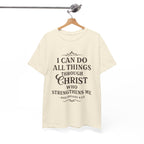 I can do all things through Christ who strengthens me. — Philippians 4:13 | Unisex Heavy Cotton T-Shirt