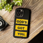 God's Got You | Phone Case