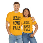 Jesus Never Fails | Unisex Heavy Cotton Tee