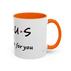 Jesus He'll Be There for You | Coffee Mug
