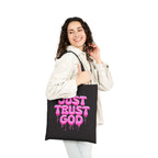 Just Trust God | Tote Bag 100% cotton