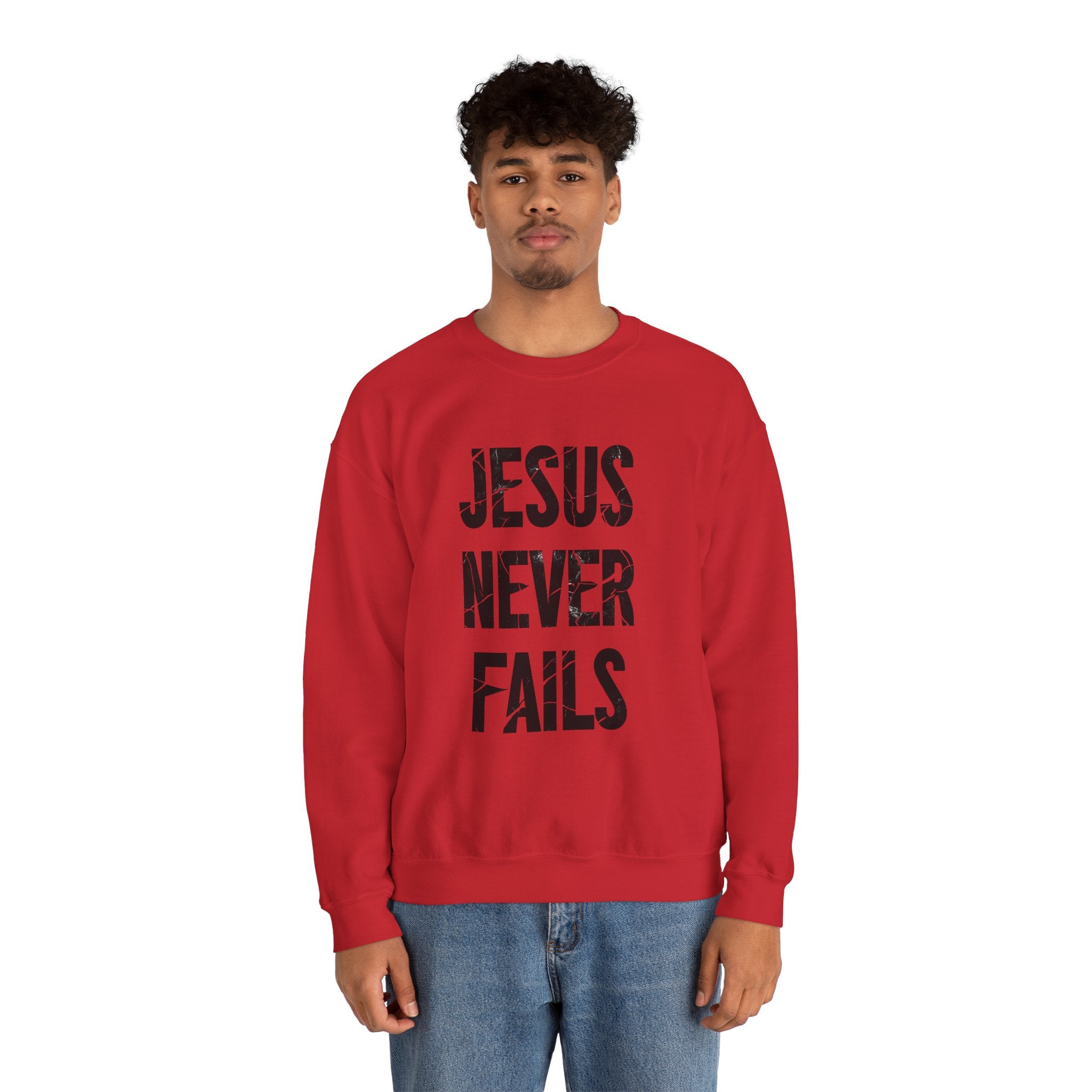 Jesus Never Fails | Crewneck Sweatshirt